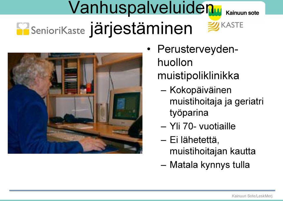 Kokopäiväinen muistihoitaja ja geriatri työparina
