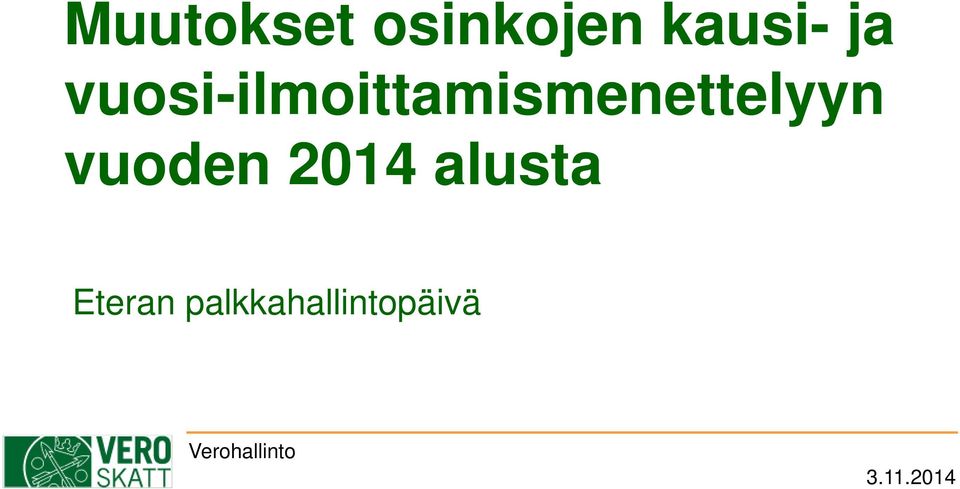 vuoden 2014 alusta Eteran