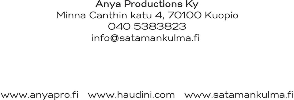 info@satamankulma.fi www.anyapro.