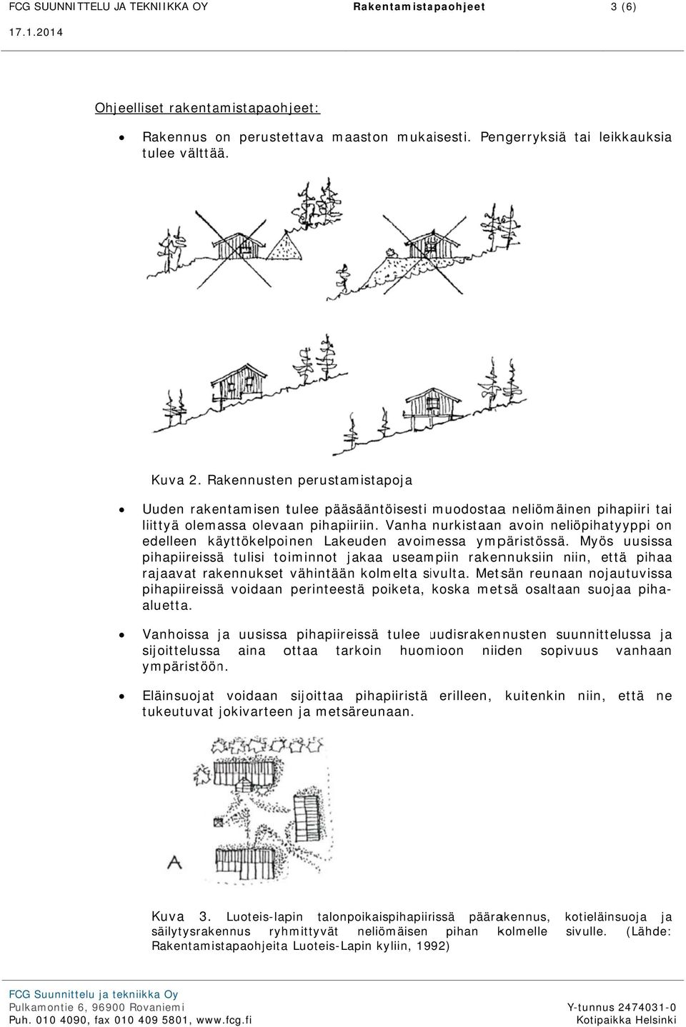 Vanha nurkistaann avoin neliöpihatyypp on edelleen käyttökelpoinen Lakeuden avoimessa ympäristössä.