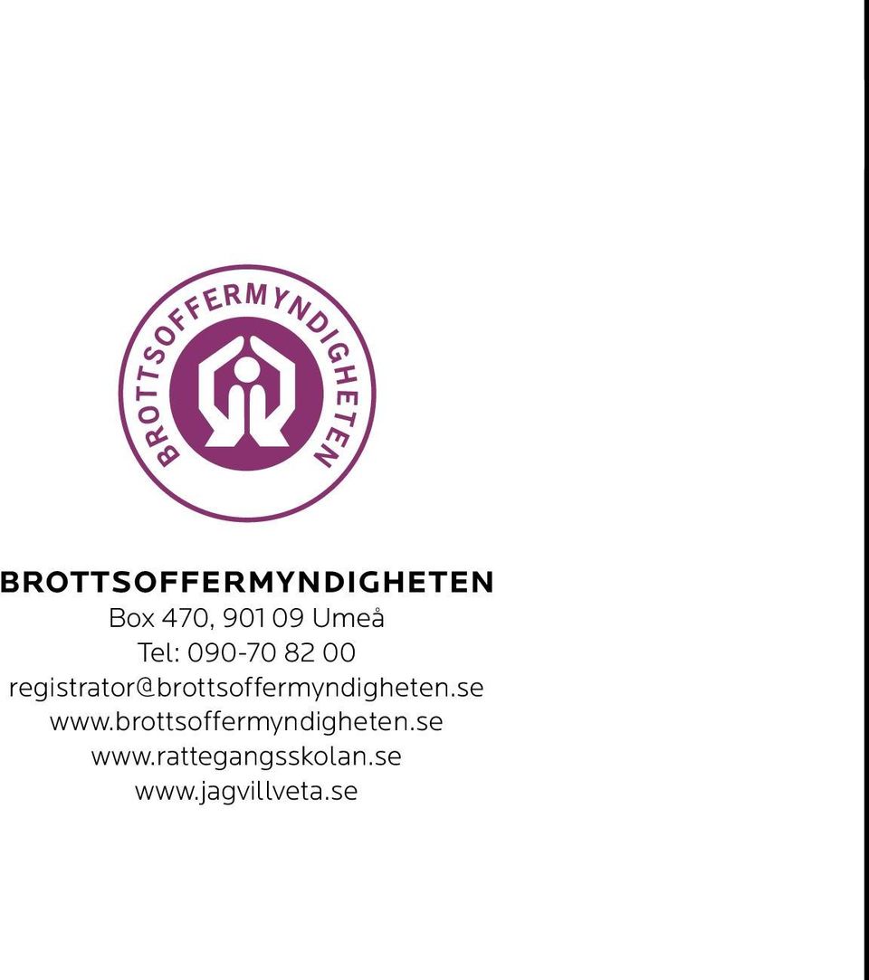 registrator@brottsoffermyndigheten.se www.