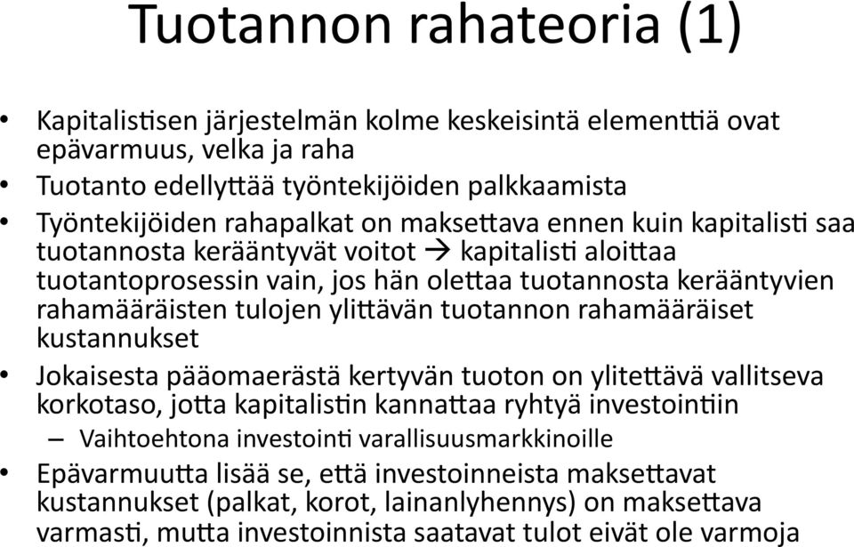 saa tuotannosta kerääntyvät voitot kapitalis?