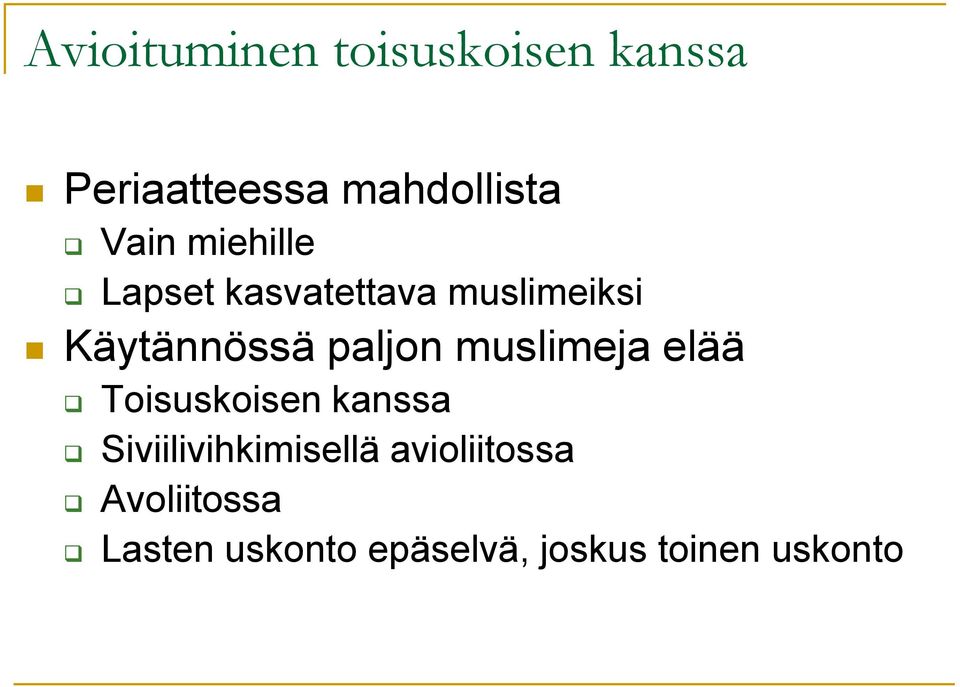 paljon muslimeja elää Toisuskoisen kanssa Siviilivihkimisellä