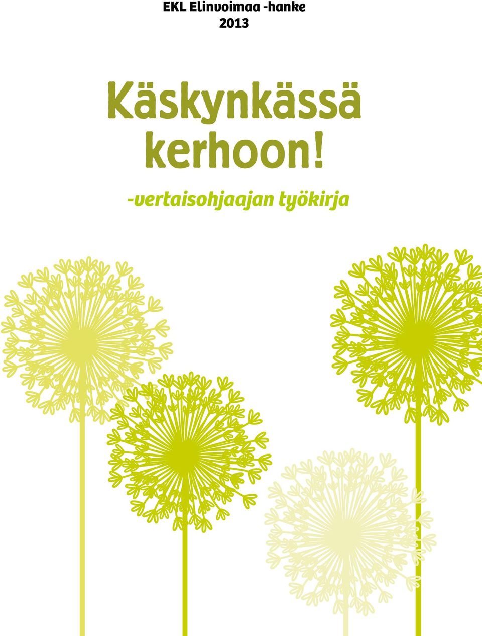 Käskynkässä