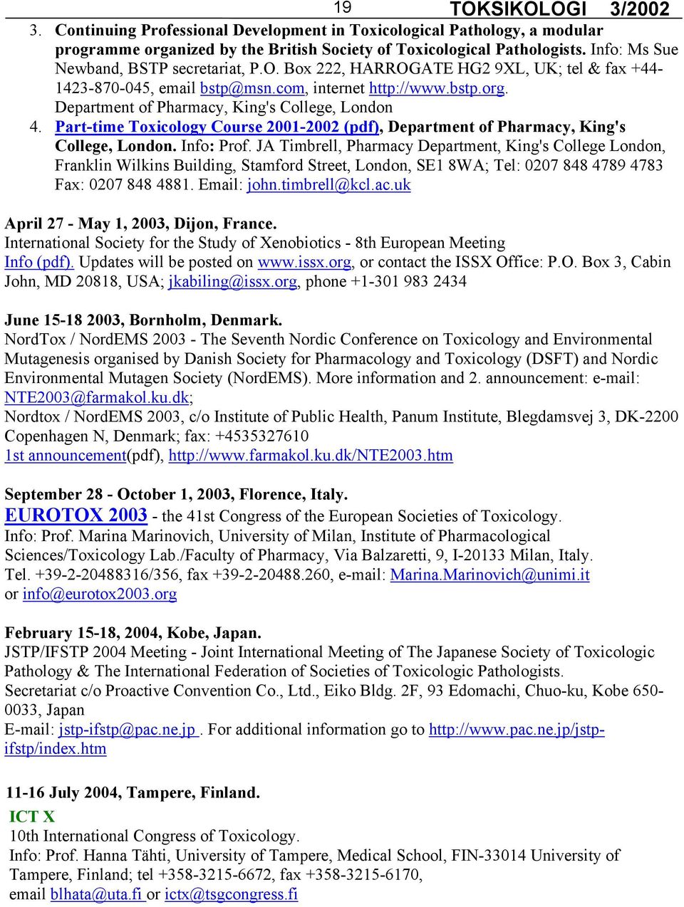 Part-time Toxicology Course 2001-2002 (pdf), Department of Pharmacy, King's College, London. Info: Prof.