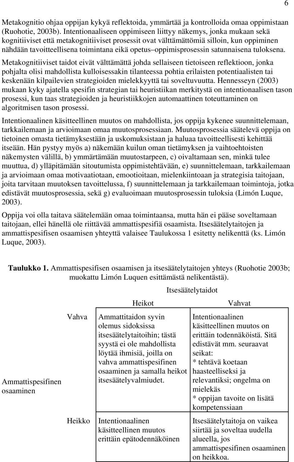 opetus oppimisprosessin satunnaisena tuloksena.