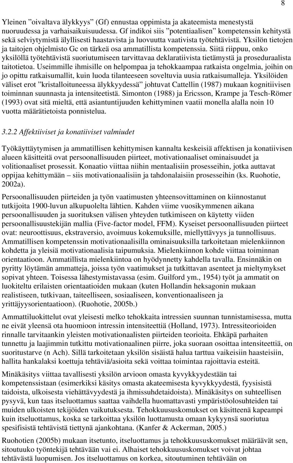 Yksilön tietojen ja taitojen ohjelmisto Gc on tärkeä osa ammatillista kompetenssia.