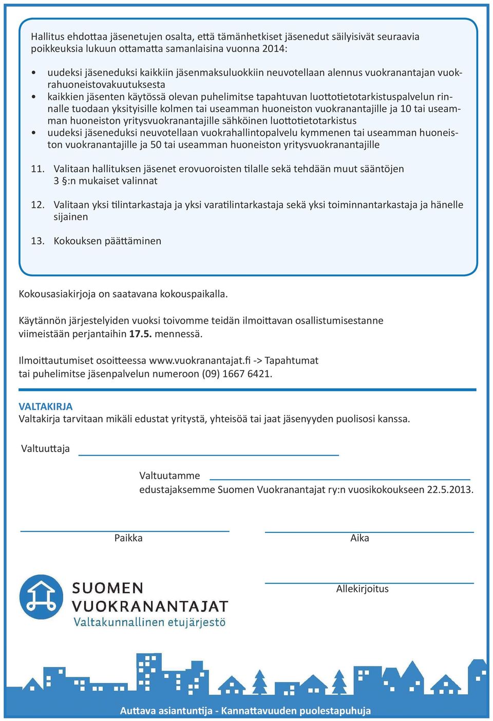 useamman huoneiston vuokranantajille ja 10 tai useamman huoneiston yritysvuokranantajille sähköinen luottotietotarkistus uudeksi jäseneduksi neuvotellaan vuokrahallintopalvelu kymmenen tai useamman