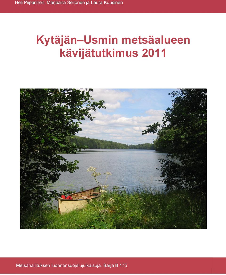 metsäalueen kävijätutkimus 2011