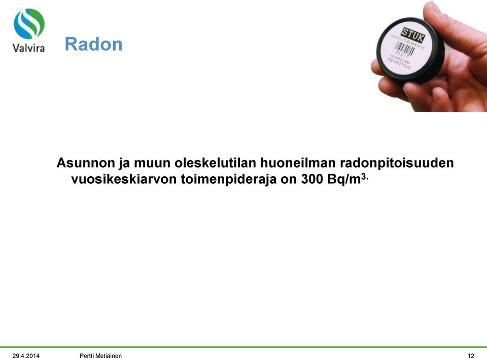 radonpitoisuuden vuosikeskiarvon