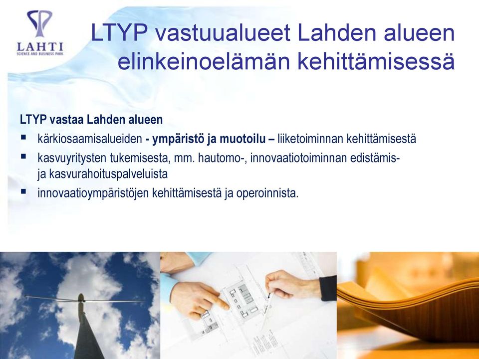 kehittämisestä kasvuyritysten tukemisesta, mm.