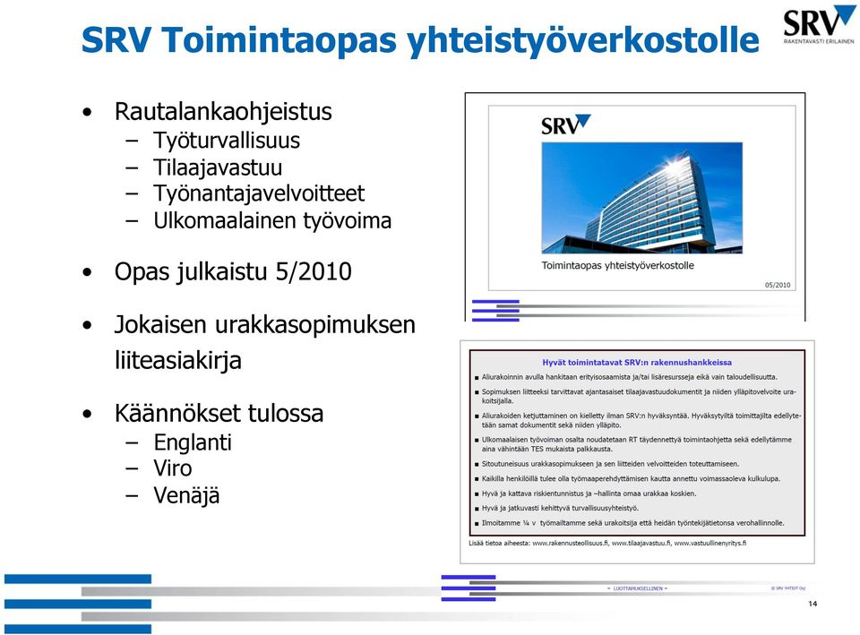 Ulkomaalainen työvoima Opas julkaistu 5/2010 Jokaisen