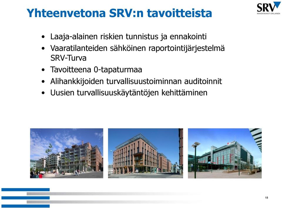 SRV-Turva Tavoitteena 0-tapaturmaa Alihankkijoiden