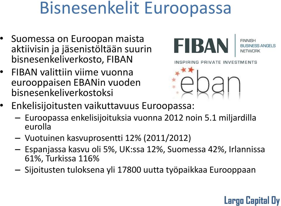 Euroopassa enkelisijoituksia vuonna 2012 noin 5.