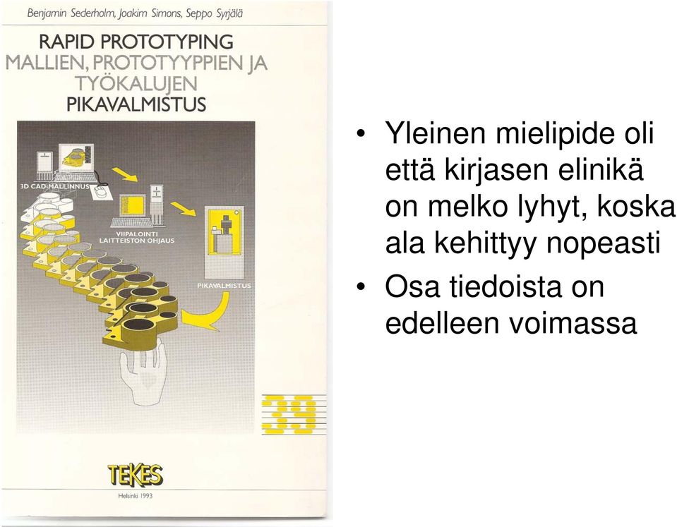 lyhyt, koska ala kehittyy