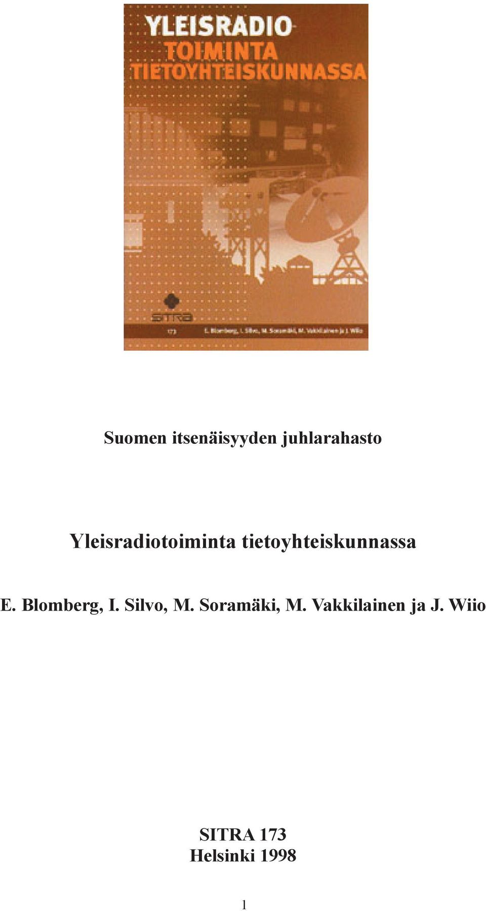 E. Blomberg, I. Silvo, M. Soramäki, M.