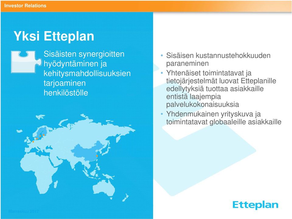 toimintatavat ja tietojärjestelmät luovat Etteplanille edellytyksiä tuottaa asiakkaille