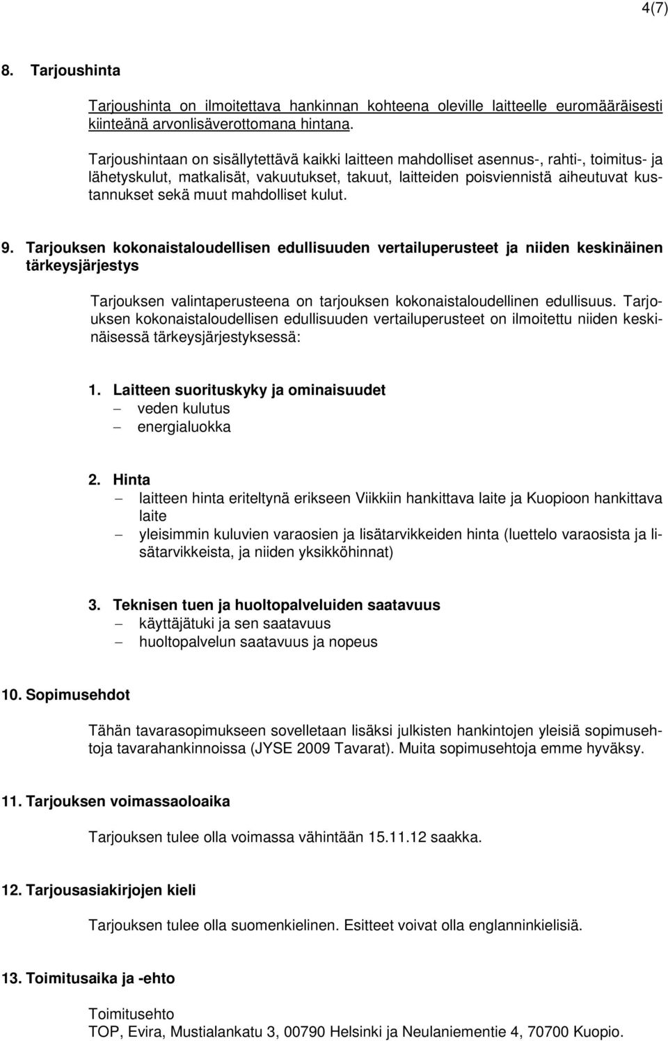 mahdolliset kulut. 9.