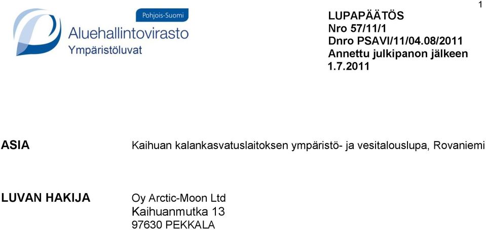 2011 1 ASIA Kaihuan kalankasvatuslaitoksen ympäristö-