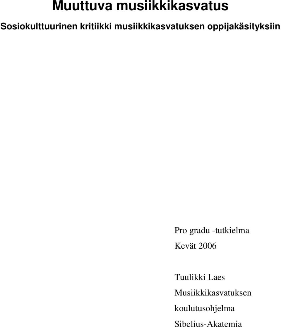 Pro gradu -tutkielma Kevät 2006 Tuulikki Laes