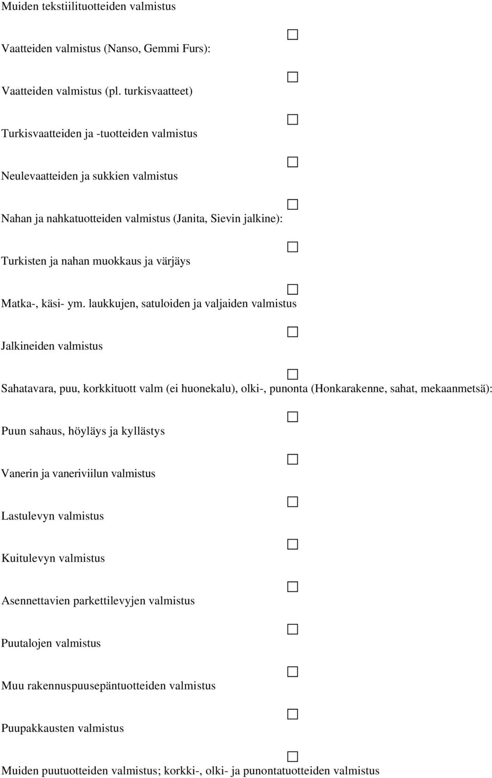 Matka-, käsi- ym.