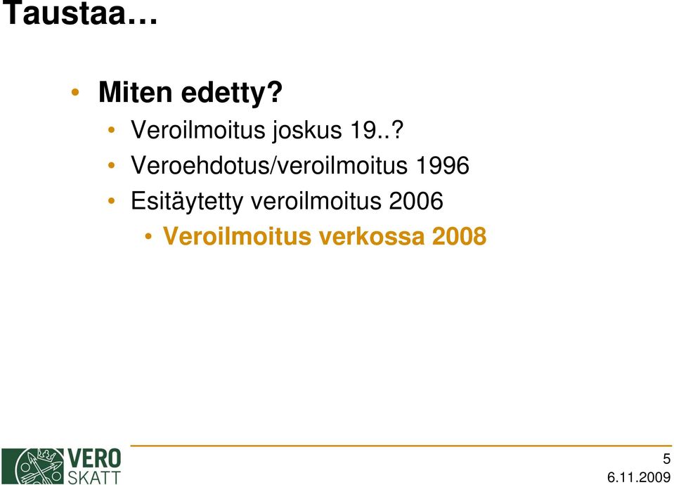 .? Veroehdotus/veroilmoitus 1996