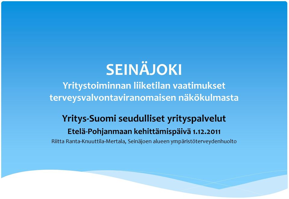 seudulliset yrityspalvelut Etelä-Pohjanmaan kehittämispäivä 1.