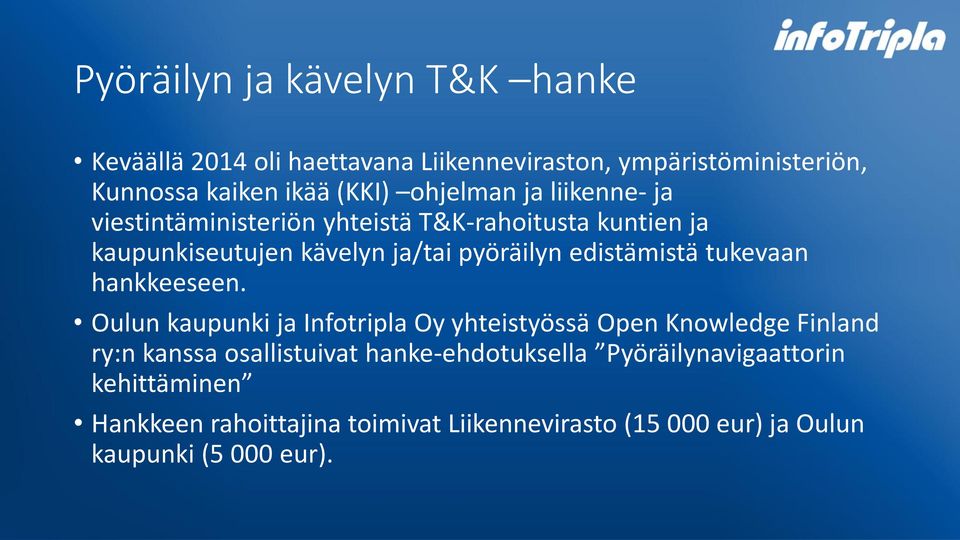 edistämistä tukevaan hankkeeseen.