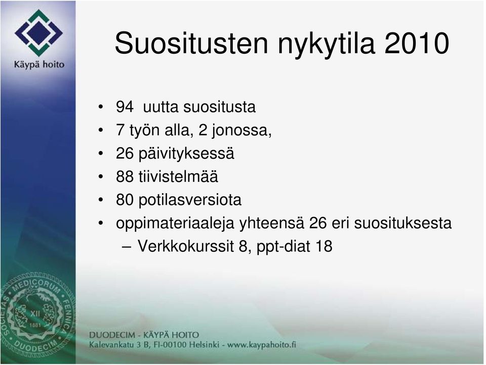tiivistelmää 80 potilasversiota oppimateriaaleja