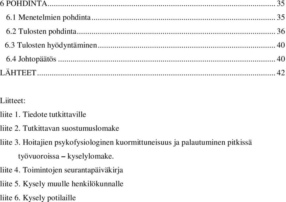 Tutkittavan suostumuslomake liite 3.