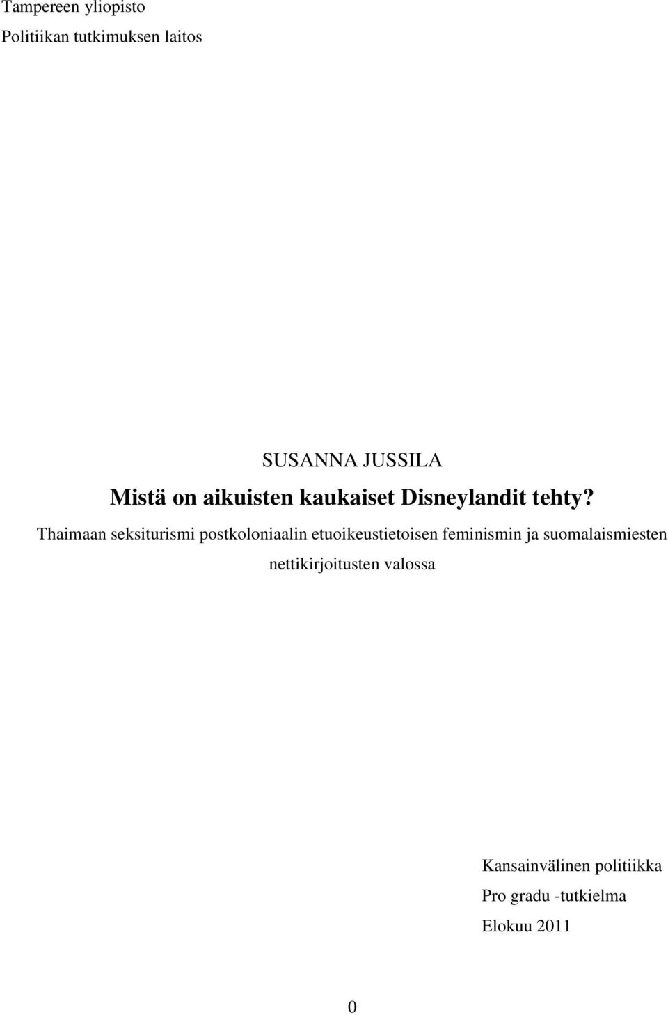 Thaimaan seksiturismi postkoloniaalin etuoikeustietoisen feminismin ja