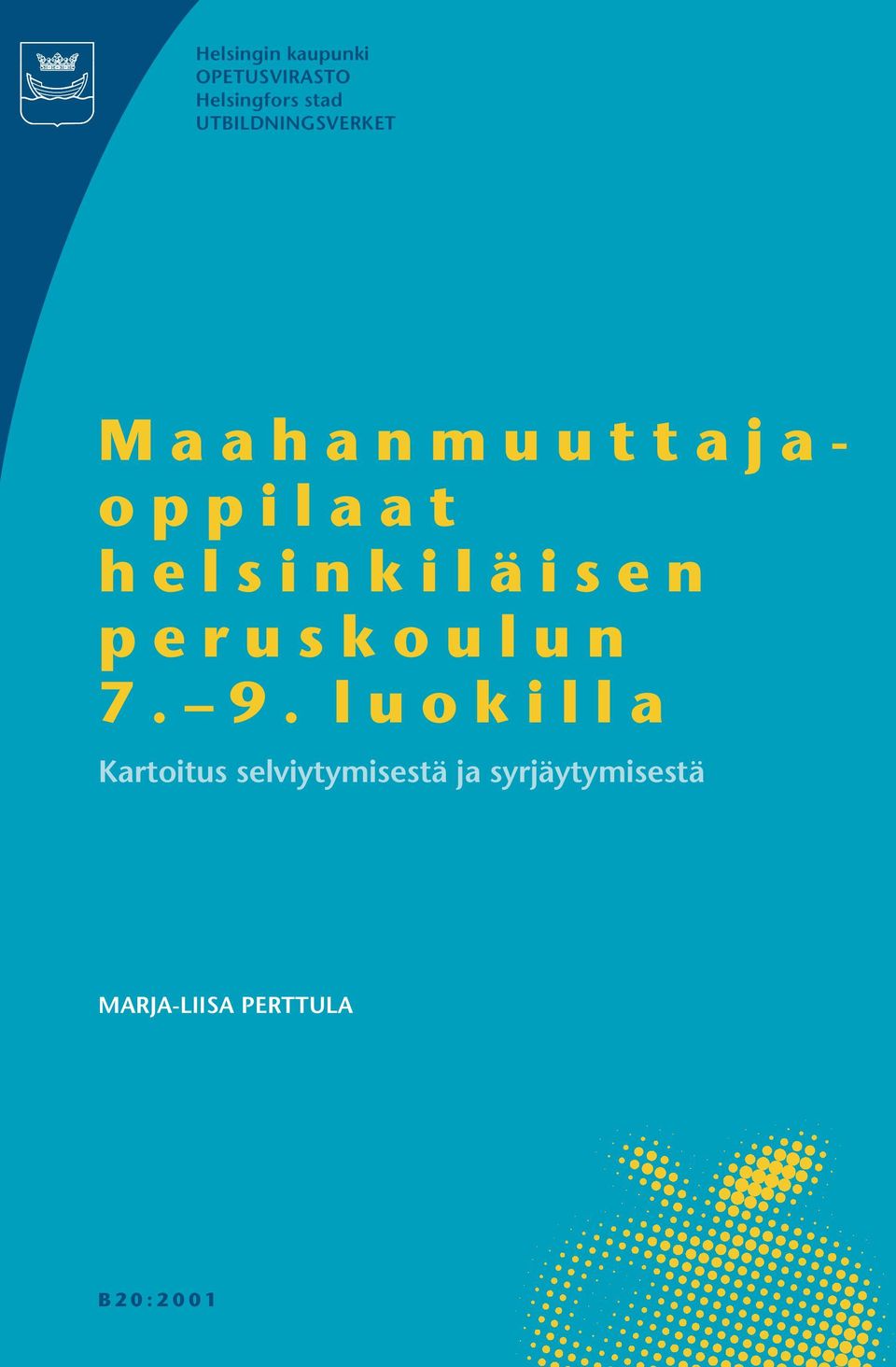 helsinkiläisen peruskoulun 7. 9.