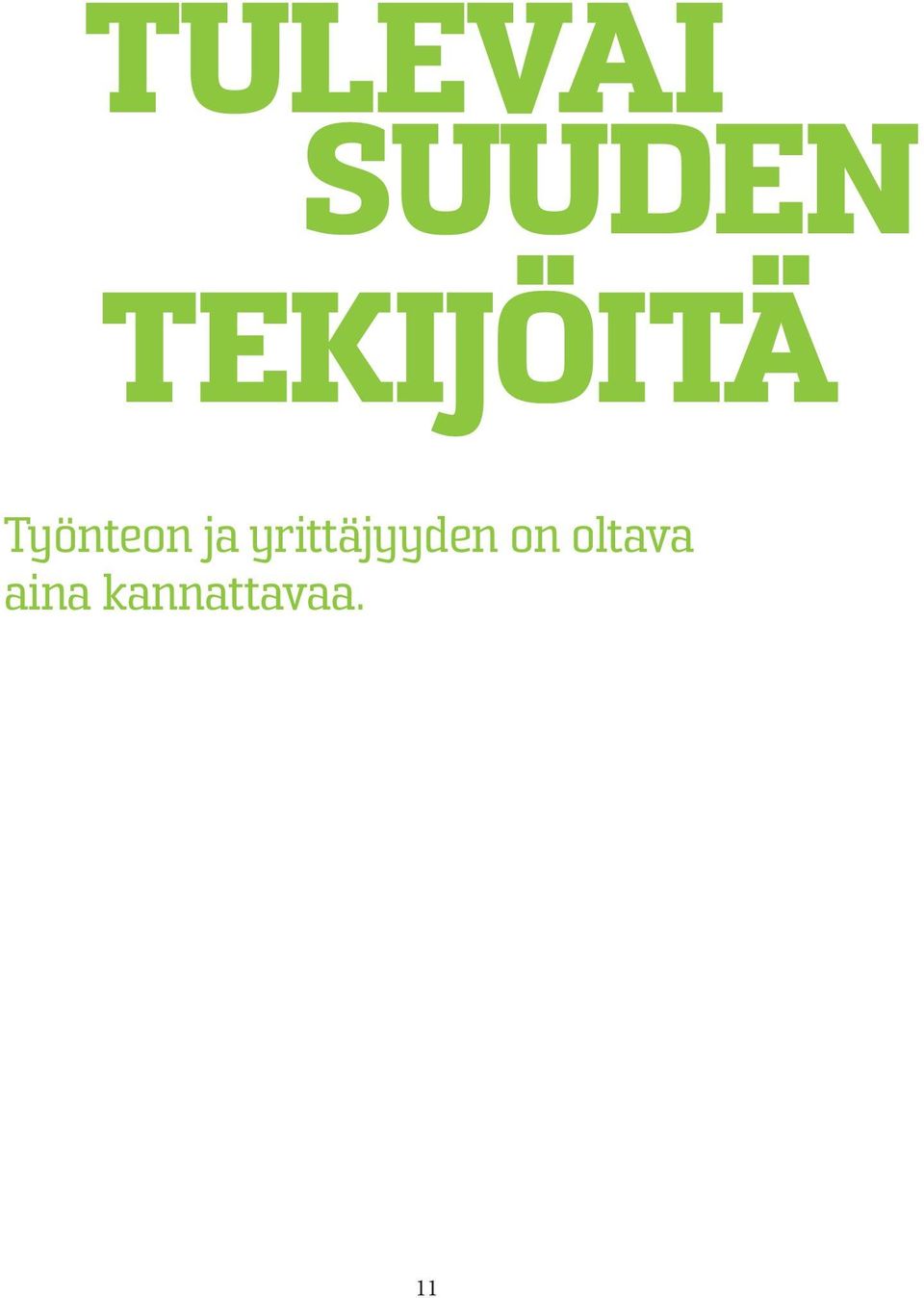 ja yrittäjyyden on