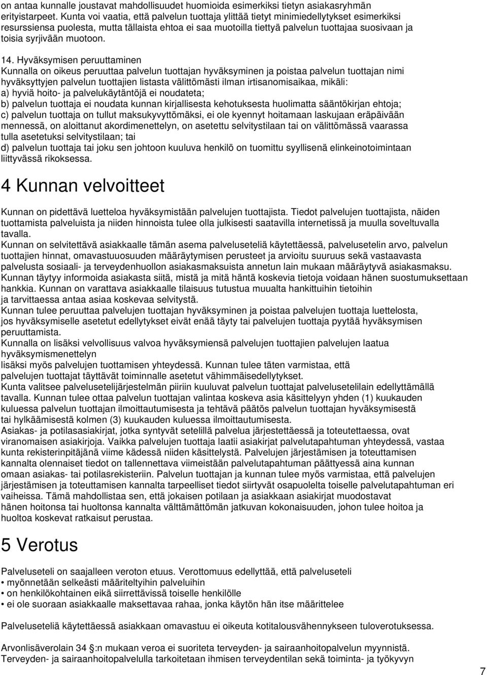 syrjivään muotoon. 14.