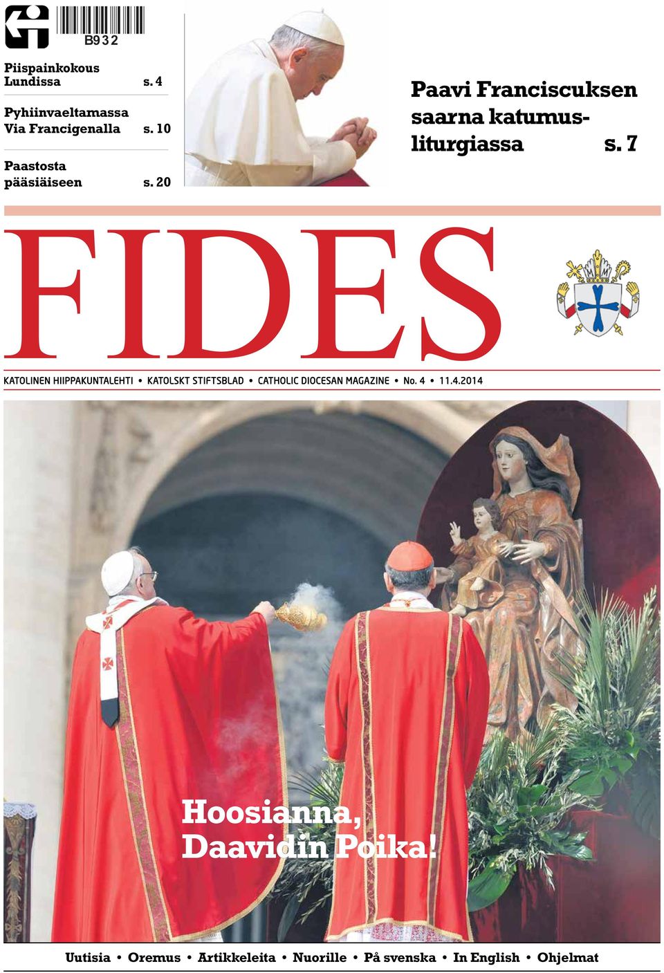 20 FIDES KATOLINEN HIIPPAKUNTALEHTI KATOLSKT STIFTSBLAD CATHOLIC DIOCESAN MAGAZINE