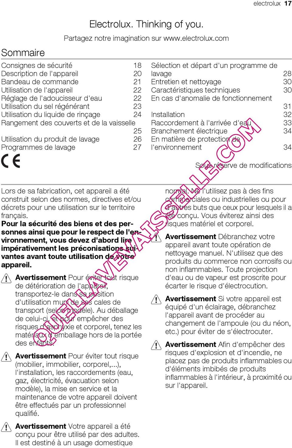 de rinçage 24 Rangement des couverts et de la vaisselle 25 Utilisation du produit de lavage 26 Programmes de lavage 27 electrolux 17 Sélection et départ d'un programme de lavage 28 Entretien et