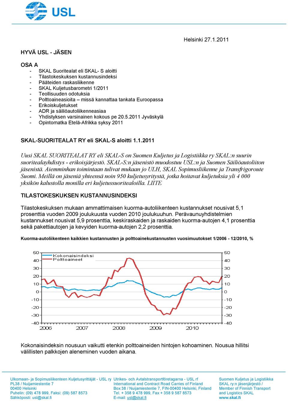 Polttoaineasioita missä kannattaa tankata Euroopassa - Erikoiskuljetukset - ADR ja säiliöautoliikenneasiaa - Yhdistyksen varsinainen kokous pe 20.5.