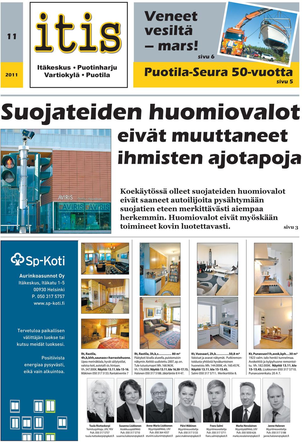 muuttaneet ihmisten ajotapoja Koekäytössä olleet suojateiden huomiovalot eivät