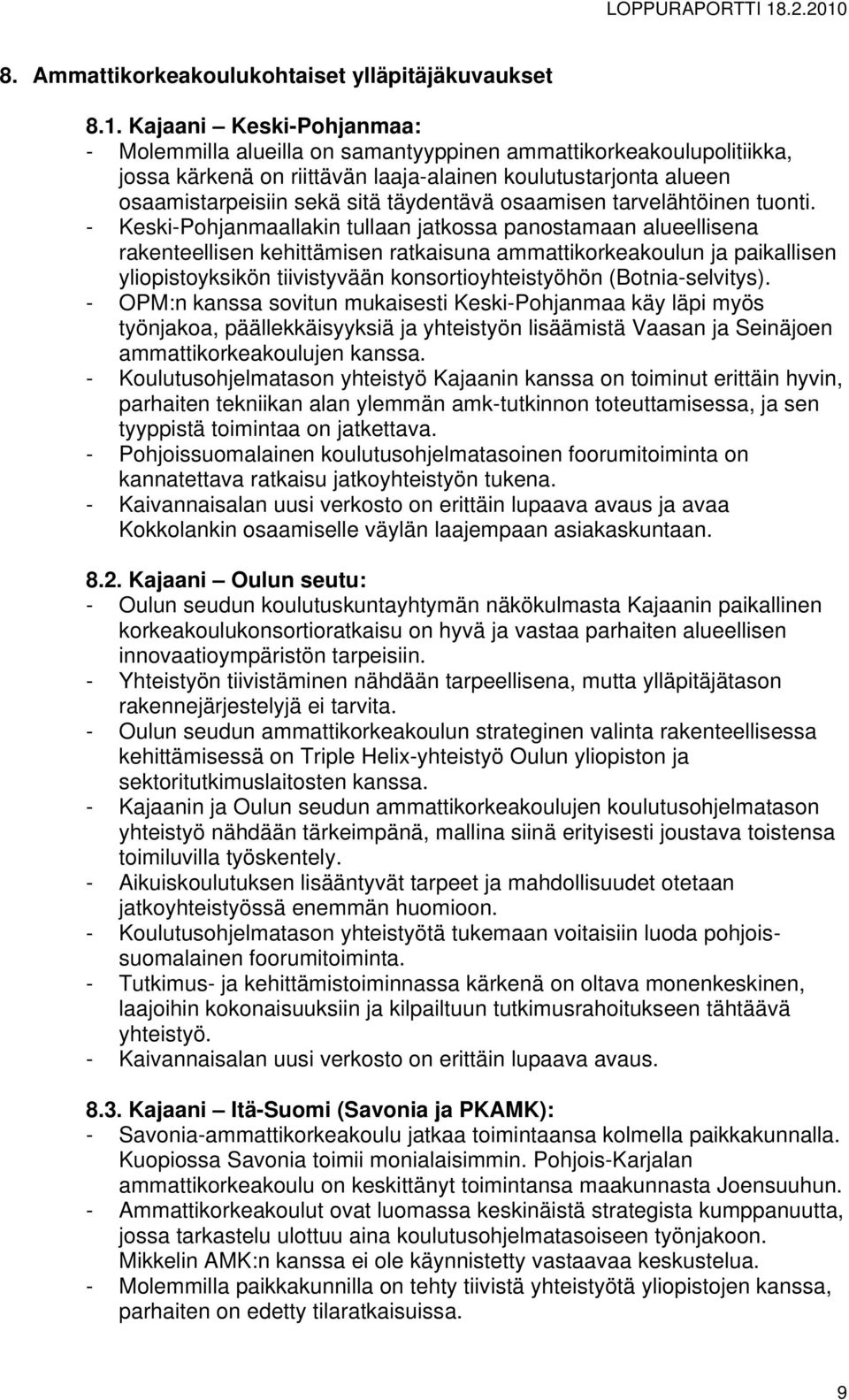 osaamisen tarvelähtöinen tuonti.