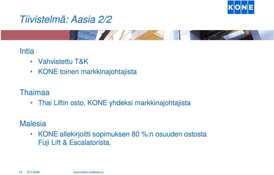 KONE yhdeksi markkinajohtajista Malesia KONE