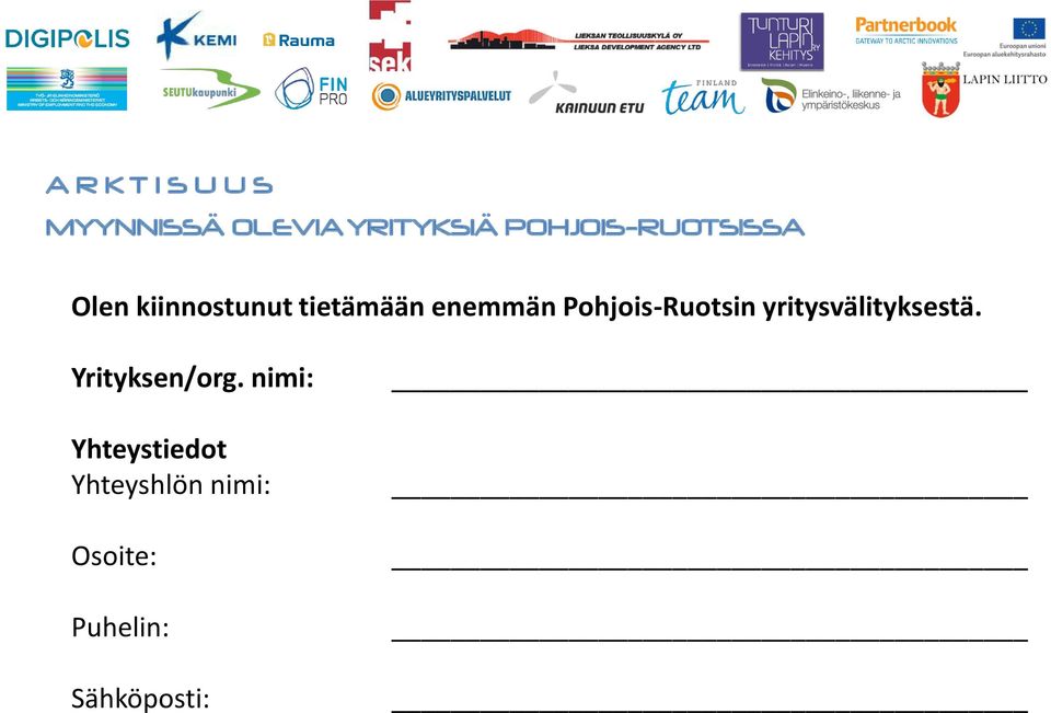 Pohjois-Ruotsin yritysvälityksestä. Yrityksen/org.