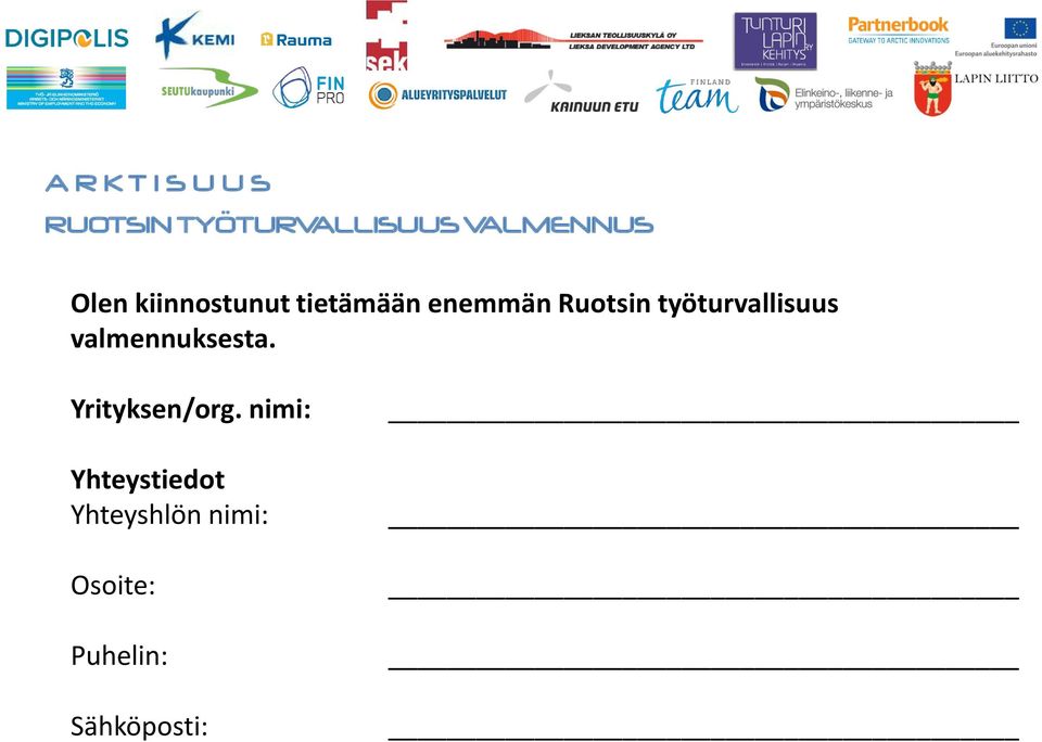 työturvallisuus valmennuksesta. Yrityksen/org.