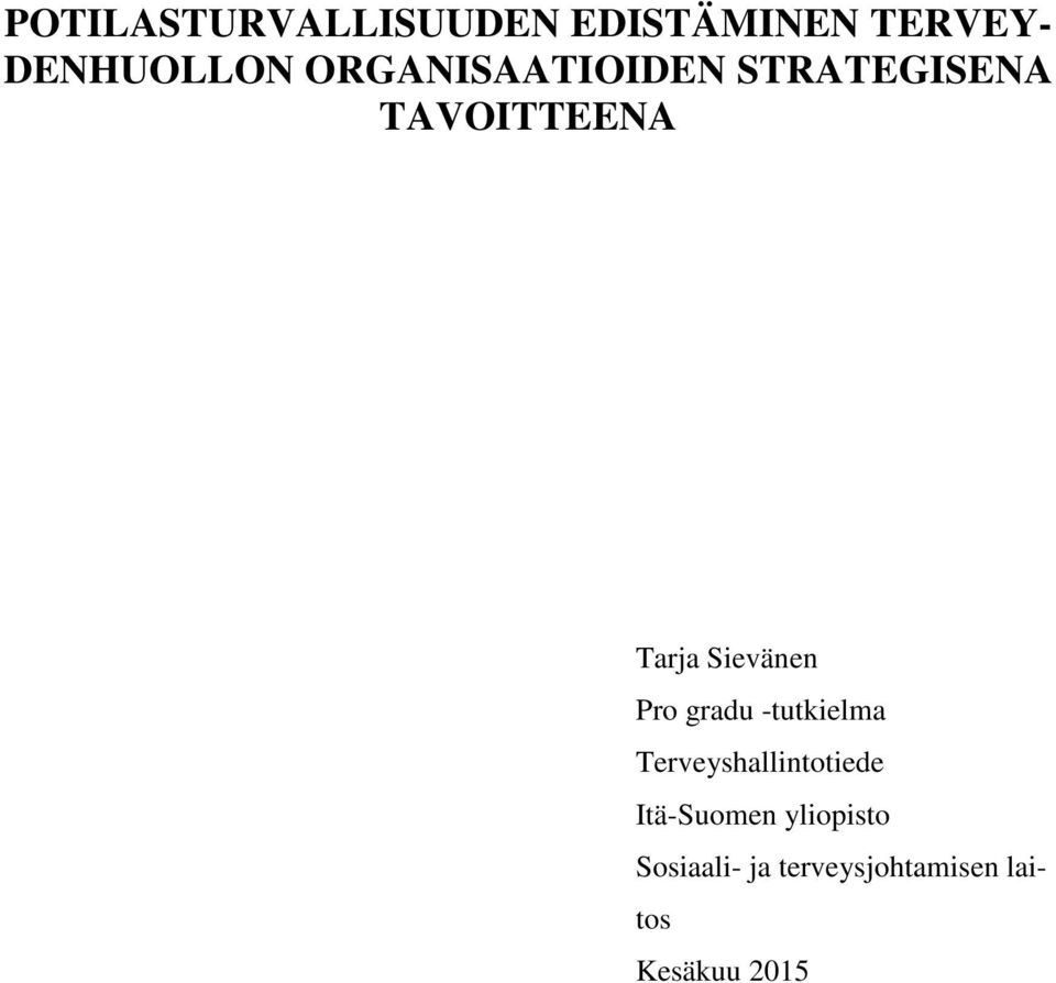 Sievänen Pro gradu -tutkielma Terveyshallintotiede