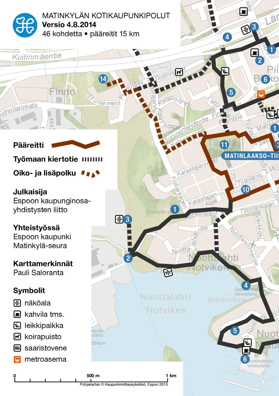 erata saaristovee metroasema Sepetlahde veesatama Sepetvike Notvike lj Hy leikkipaikka koirapuisto atie 5 Suomeoja veesatama Fio båtham 6 Nuottaieme Pohjakarta Kaupukimittausyksikkö, Espoo 2013 No