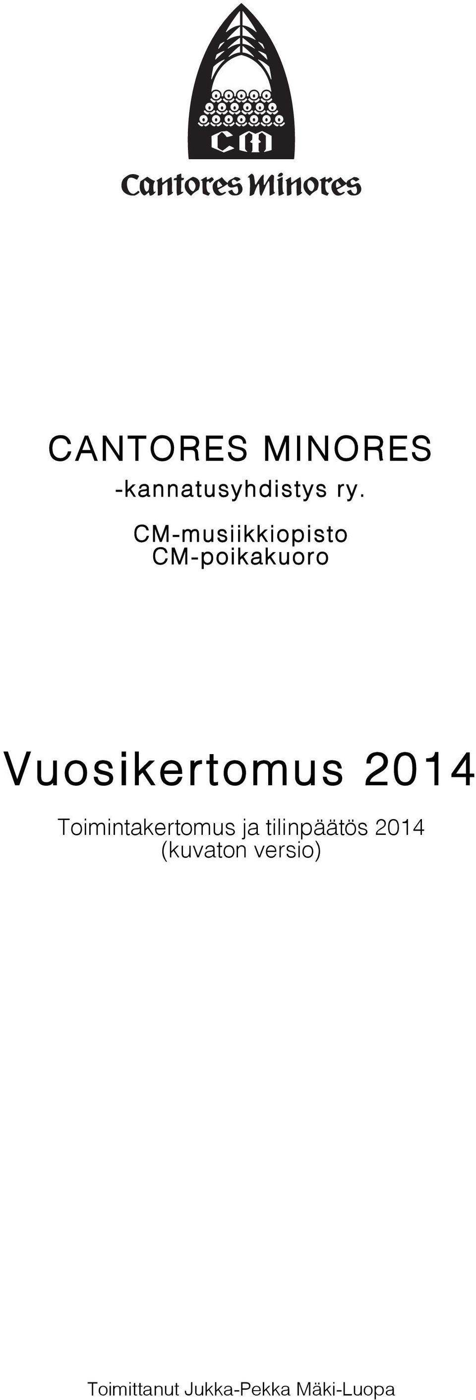 Vuosikertomus 2014 Toimintakertomus ja