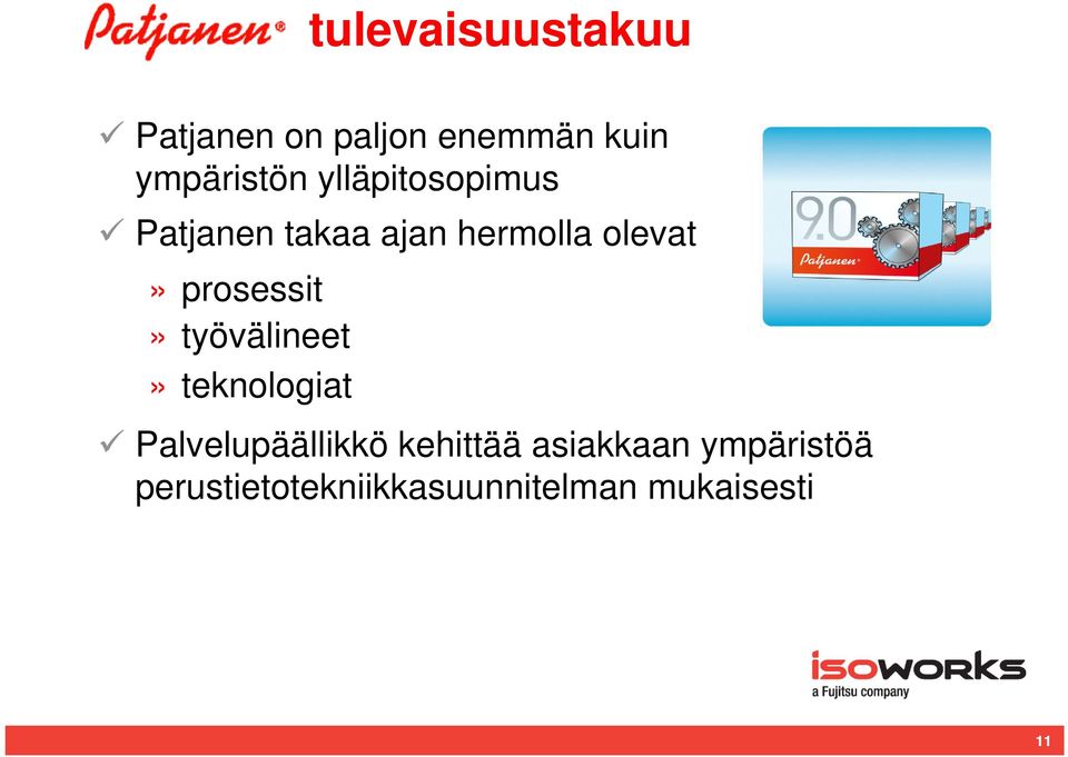 prosessit» työvälineet» teknologiat Palvelupäällikkö