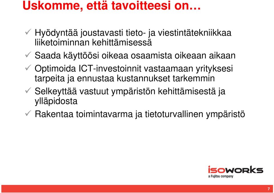 ICT-investoinnit vastaamaan yrityksesi tarpeita ja ennustaa kustannukset tarkemmin