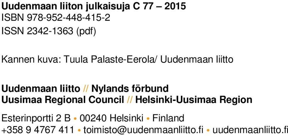 Nylands förbund Uusimaa Regional Council // Helsinki-Uusimaa Region Esterinportti