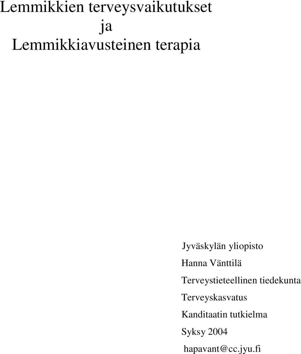 Hanna Vänttilä Terveystieteellinen tiedekunta