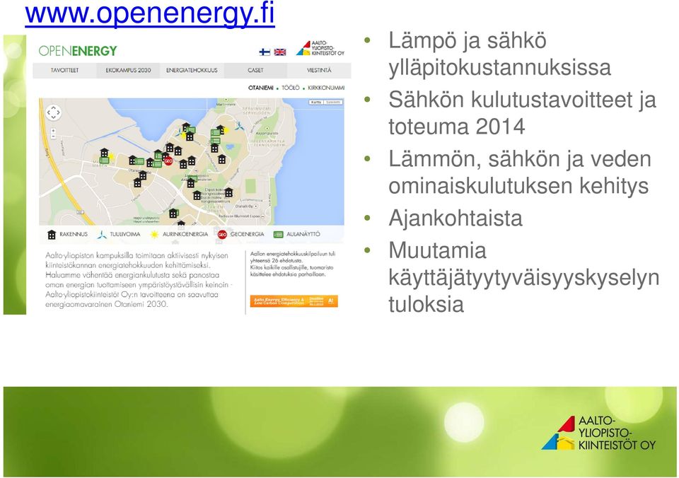 kulutustavoitteet ja toteuma 2014 Lämmön, sähkön ja